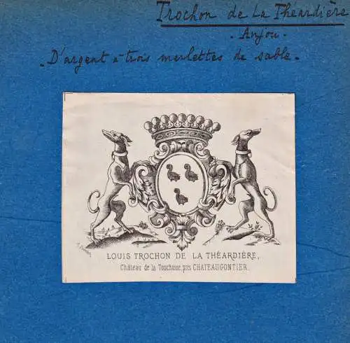 Louis Trochon de la Theardiere / Chateau de la Touchasse - Wappen blason coat of arms armorial bookplate Exlib