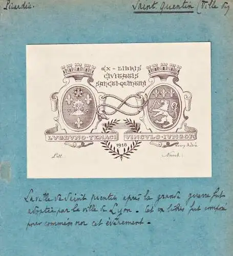 Saint Quentin - Picardie / Wappen blason coat of arms armorial bookplate Exlibris ex-libris Ex Libris