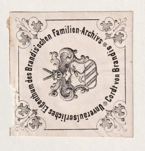 Unveräusserliches Eigenthum des Brandis'schen Familien-Archivs Cordt von Brandis - Brandis Wappen coat of arm