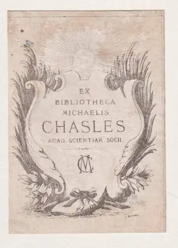 Ex Bibliotheca Michaelis Chasles - Michel Chasles (1793-1880) Mathematiker mathematician / bookplate Exlibris