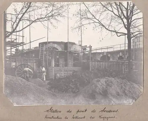 Pont de Soissons. Construction du batiment das Voyageurs - Paris Saint-Denis Pont de Soissons / Eisenbahn rail