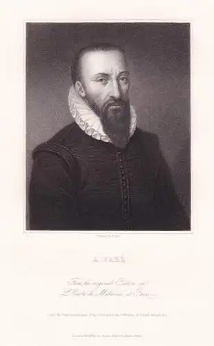 A. Paré - Ambroise Paré (1510-1590) French surgeon chirurgie anatomist Medizin Portrait