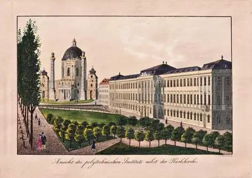 Ansicht des polytechnischen Instituts nebst der Karlskirche - Wien Vienna Karlskirche Polytechnisches Institut