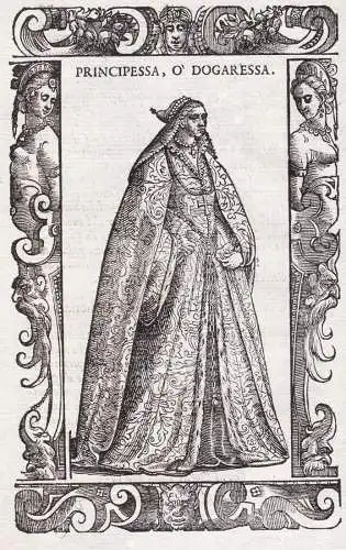 Principessa, o' Dogaressa - Dogaressa wife of the Doge of Venice / Venezia Venice Venedig / costume costums Tr