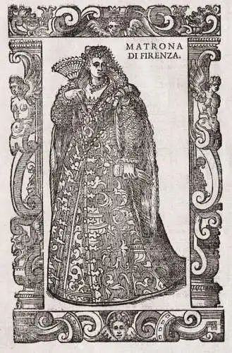 Matrona di Firenze - Firenze Florence Florenz / woman Frau donna / costume costums Tracht Trachten costumi cos