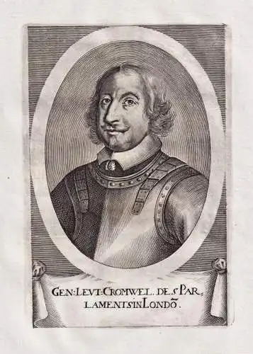 Gen: Leut: Crowel des Parlaments in Londo[n] - Oliver Cromwell (1599-1658) English politician Scotland Ireland
