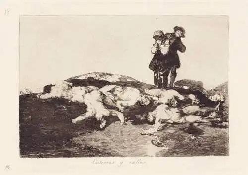 Enterrar y callar - Plate 18 from Los desastres de la guerra. Colección de ochenta láminas inventadas y grab