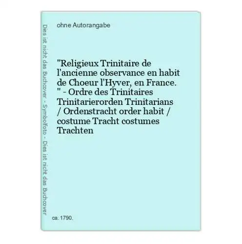 Religieux Trinitaire de l'ancienne observance en habit de Choeur l'Hyver, en France. - Ordre des Trinitaires T