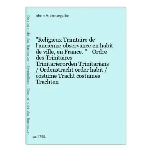 Religieux Trinitaire de l'ancienne observance en habit de ville, en France. - Ordre des Trinitaires Trinitarie