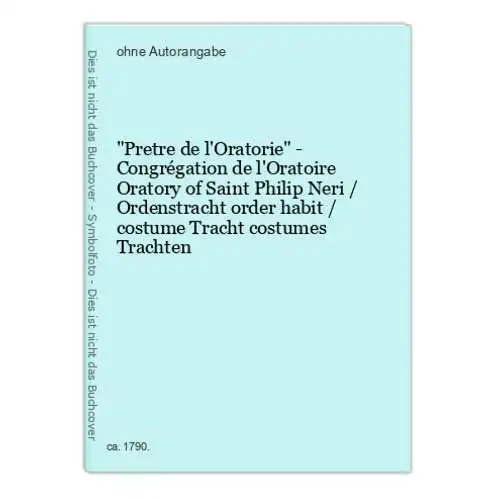 Pretre de l'Oratorie - Congrégation de l'Oratoire Oratory of Saint Philip Neri / Ordenstracht order habit / c