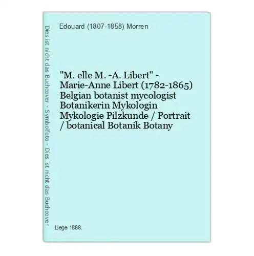 M.elle M.-A. Libert - Marie-Anne Libert (1782-1865) Belgian botanist mycologist Botanikerin Mykologin Mykologi