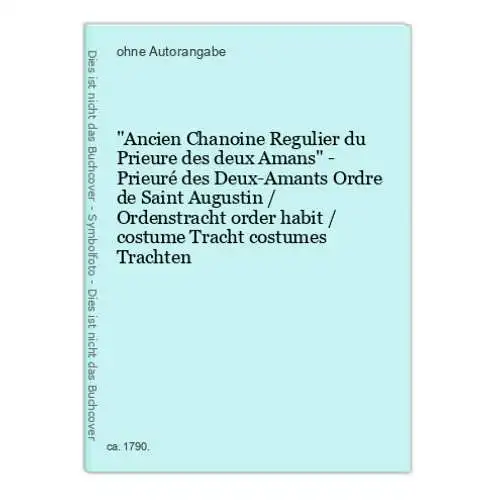 Ancien Chanoine Regulier du Prieure des deux Amans - Prieuré des Deux-Amants Ordre de Saint Augustin / Ordens