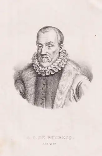 O.G. de Busbecq - Ogier Ghislain de Busbecq (1522-1592) Augerius Gislenius Busbequius / Humanist Diplomat Bota