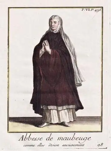 Abbesse de Maubeuge comme elle etoient ancienement - Maubeuge Äbtissin Abbesse / Mönchsorden monastic order
