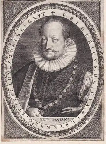 Fridericus D. G. Dux Wiertenberg... - Friedrich I. v. Württemberg (1557-1608) Herzof Graf v. Mömpelgard Port