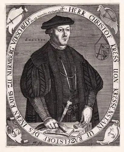 Herr Christof Kress von Kressenstain... - Christoph Kreß von Kressenstein (1514-1560) Nürnberg Bürgermeiste