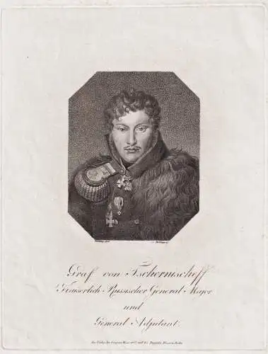 Graf von Tschernischeff Kaiserlich Russischer General-Major... - Alexander Iwanowitsch Tschernyschow (1785-185