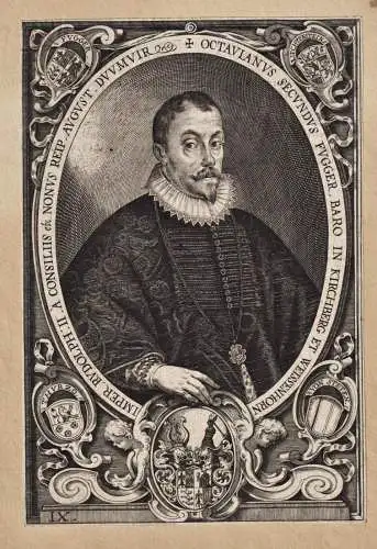 Octavianus Secundus Fugger, Baro... - Octavian Secundus Fugger (1549 - 1600) Kirchberg Kirchheim Glött Stette