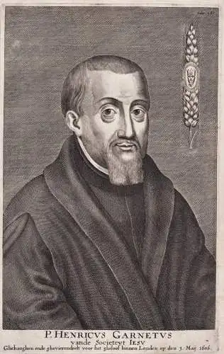 P. Henricus Garnetus van de Societeut Jesu - Henry Garnet (1555-1606) English Jesuit Jesuiten Derbyshire Londo