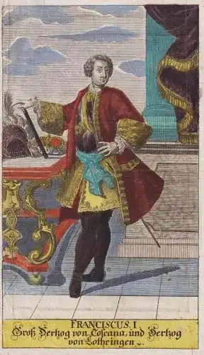 Franciscus I. - Franz I. Stephan HRR (1708-1765) Kaiser Herzog Großherzog Toskana Heilifes Römisches Reich L