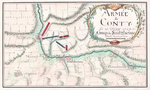 Armée de Conty. Camp de Sintzheim. Le 27 May 1745. - Sinsheim Steinsfurt Rohrbach Zuzenhausen Hoffenheim Ader