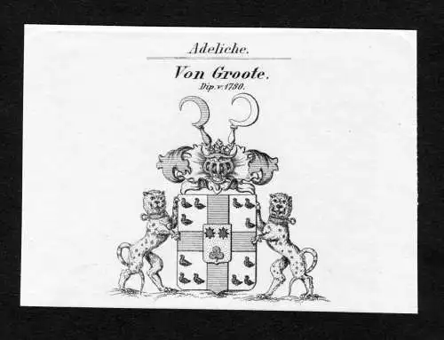 Von Groote - Groote Wappen Adel coat of arms Kupferstich  heraldry Heraldik