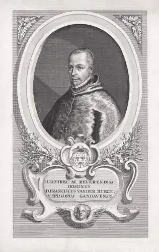 Illustriss. (...) D. Franciscus van der Burch... - Franciscus van der Burch (1567-1644) Bishop of Ghent Archbi