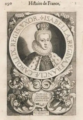Isabella Regina FRanciae Caroli IX Regis Uxor - Elisabeth von Österreich (1554–1592) Élisabeth d'Autriche