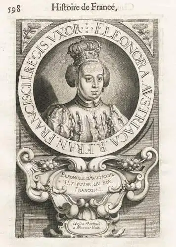 Eleonora Austriaca R. Fran. Francisi I. Regis Uxor - Eleanor of Austria (1498-1558) / Eleonore von Kastilien /
