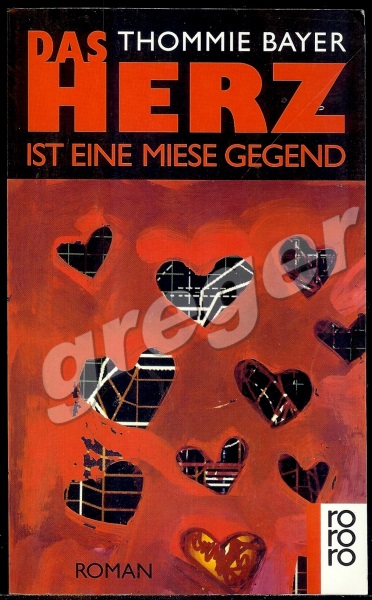 Das Herz Ist Eine Miese Gegend