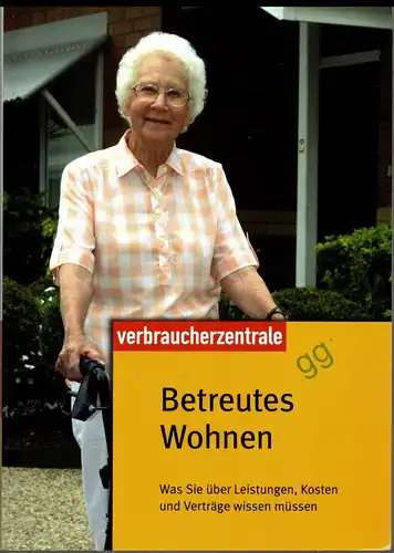 Betreutes Wohnen: Was Sie über Leistungen, Kosten und Verträge wissen müssen. 