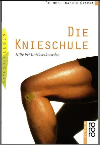 Die Knieschule von Dr. Med. Joachim Grifka