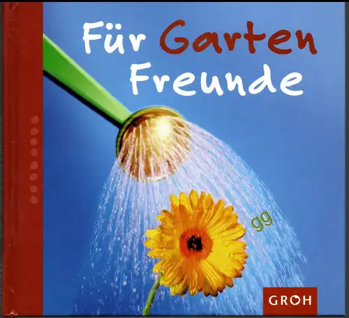 Für Gartenfreunde von Nina Sandmann