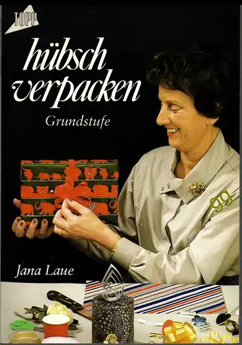 Hübsch verpacken von Jana Laue