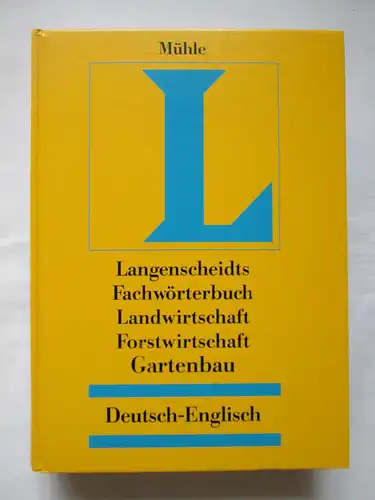 Langenscheidts: Fachwörterbuch Landwirtschaft Forstwirtschaft Gartenbau - Deutsch-Englisch
