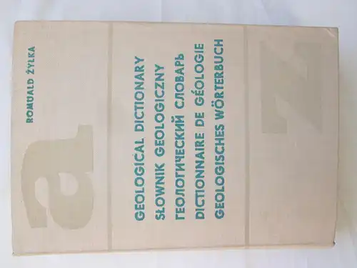 Romuald Zylka: Wydawnictwa Geologiczne: Geologisches Wörterbuch - englisch-polnisch+russisch+französisch+deutsch /
Wydawnictwa Geologiczne : Geological Dictionary / Slownik Geologiczny / Dictionnaire De Geologie. 