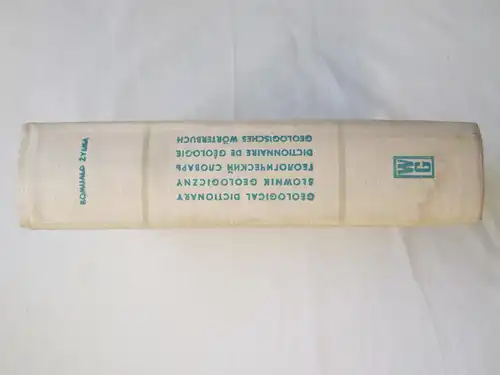 Romuald Zylka: Wydawnictwa Geologiczne: Geologisches Wörterbuch - englisch-polnisch+russisch+französisch+deutsch /
Wydawnictwa Geologiczne : Geological Dictionary / Slownik Geologiczny / Dictionnaire De Geologie. 