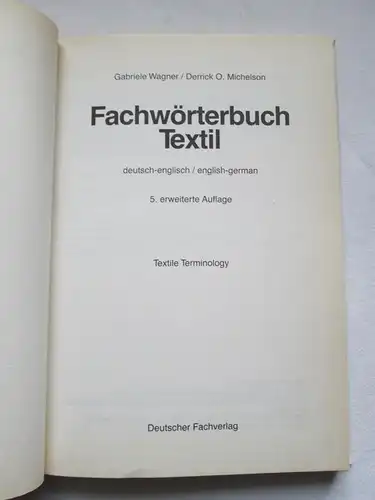 Deutscher Fachverlag: Fachwörterbuch Textil - Englisch. 