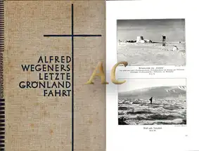 Alfred Wegeners letzte Grönlandfahrt. Die Erlebnisse der letzten Grönlandexpedition 1930
1931 geschildert von seinen Reisegefährten und nach Tagebüchern des Forschers. 