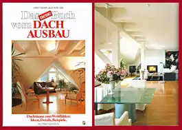 Fischer-Uhlig, Horst
Jeni, Kurt: Das Buch vom Dachausbau : Dachräume zum Wohlfühlen: Ideen, Details, Beispiele. 