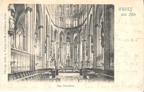 Gruss aus Cöln v. 1901 Das Domchor (AK021) 