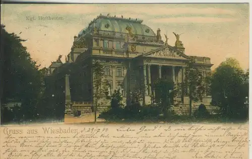 Gruss aus Wiesbaden v. 1900 Kgl. Hoftheater (AK510) 