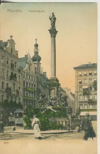 München v. 1904 Mariensäule mit Strassenbahn und Hotel (AK532)