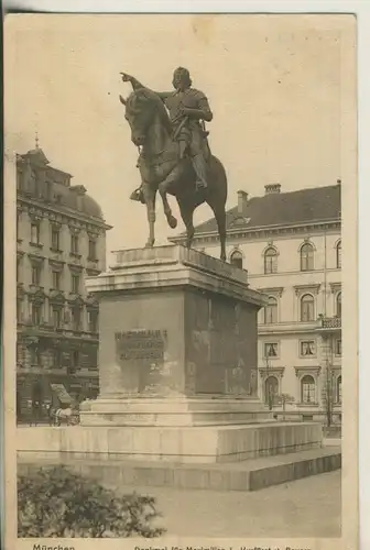 München v. 1915 Denkmal für Maximillian-Kurfürst von Bayern (AK538)