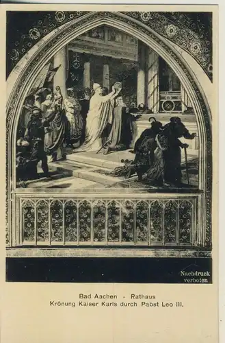 Bad Aachen v. 1964 Rathaus - Krönung Kaiser Karls durch Papst Leo III. (AK778)