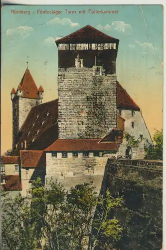 Nürnberg v. 1918 Fünfeckiger Turm mit Folterkammer (AK893)