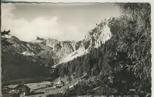 Stubai v. 1962 Alpenwirtschaft Schlicker Alm (AK1264)