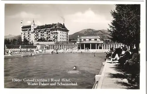 Gstaat (1052m) Royal Hotel - Winter Palace und Schwimmbad v. 1957 (AK3317) 