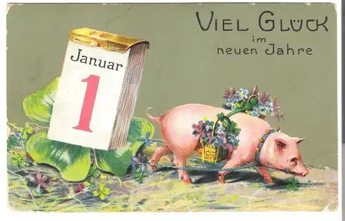 1.Januar - Viel Glück im neuen Jahr - von 1915 (AK3680) 