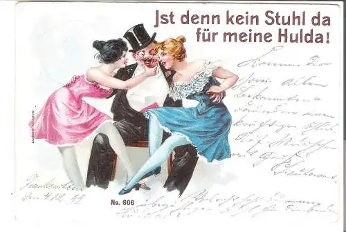 Herr mit 2 jungen Damen - "Ist denn kein Stuhl da für meine Hulda!"  v. 1899 (AK45599-1)